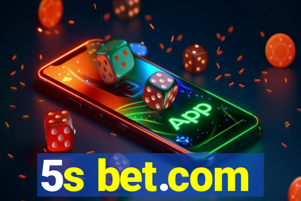 5s bet.com
